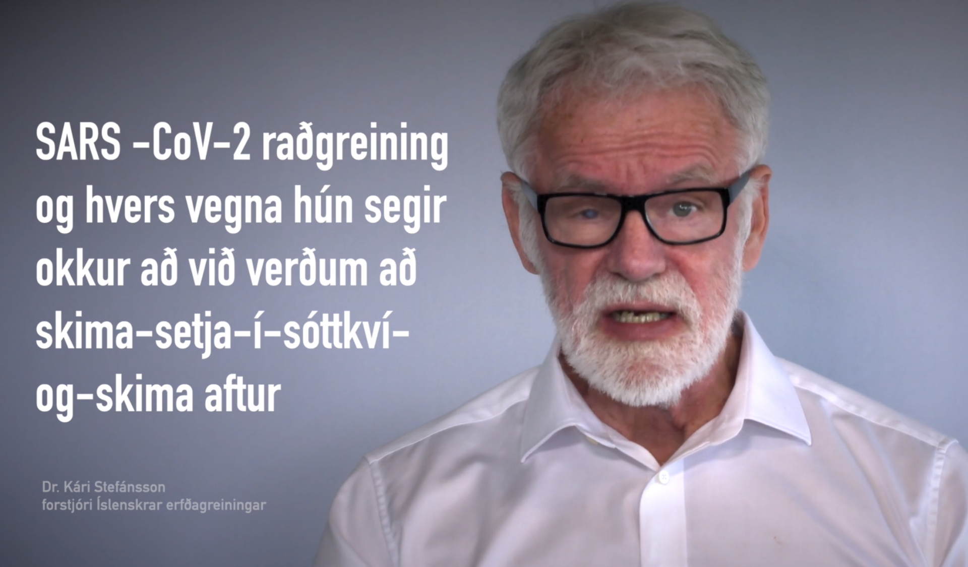 Kári beitir sér fyrir því að skimað sé tvisvar - Kári á Vísi